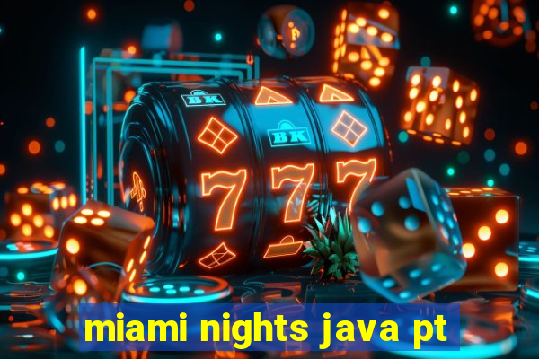 miami nights java pt-br 320x240